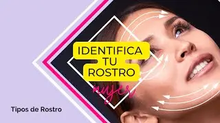 Identifica tu tipo de rostro (mujer)