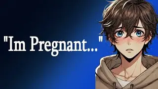 [ASMR] Bro Get's Pregnant And Isn't Going To Get A Brobortion