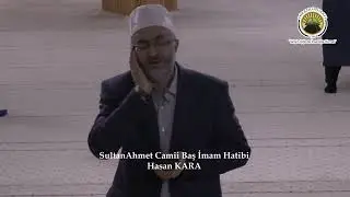 Sultan Ahmet Camii Baş İmam Hatibi - Hasan Kara Sabah Ezanı