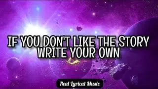 Witt Lowry - If You Don't Like The Story Write Your Own (Lyrics)