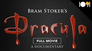 Bram Stoker's Dracula - A Documentary (FULL MOVIE)