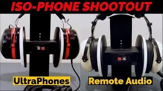 Iso-Phone Shootout # 4 - UltraPhones vs Remote Audio