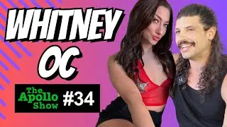 The Apollo Show #34 - Whitney OC