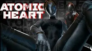 Полимер, разврат и роботы - [Atomic Heart Обзор]