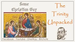 The Trinity Unpacked - East vs West - Greek vs Revelation