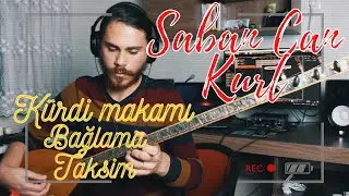 Şaban Can Kurt - Kürdi Makamı Bağlama Taksim