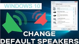How To Change Default Speakers In Windows 10