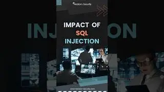 Impact of SQL Injection #cybersecurity #shortvideo #shortsvideo #youtubeshorts #shorts #shortsfeed