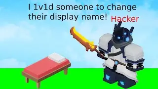 I 1v1d Someone to change their display name! (Roblox BedWars)