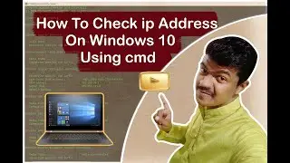 How To Check ip Address On Windows 10 Using cmd