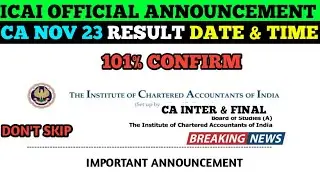 CA INTER AND FINAL RESULT DATE AND TIME || CA EXAM NOV 2023