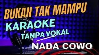 bukan tak mampu karaoke angdut koplo nada cowok tanpa vocal lirik