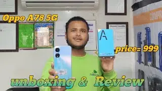 Unboxing Oppo's *Game-Changing* A78 5G! 🤯 What's the Price?