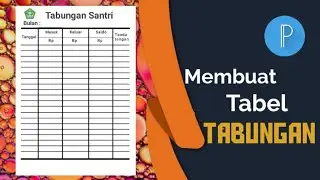Cara membuat tabel tabungan siswa / santri di pixelLab
