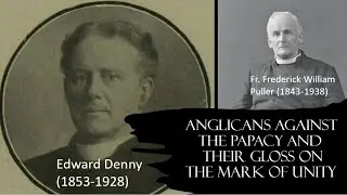 Anglicans Against the Papacy and Their Gloss on the Mark of Unity