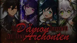 Archonten: Wie viel Dämon steckt in ihnen? | Lore- und Theorie | Genshin Impact | deutsch
