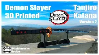 Demon Slayer - How To Make Tanjiro Katana Version 2 - 3D Printed - Ep. 47 [D4thDimension]