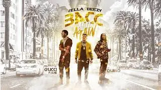 Yella Beezy, Quavo, & Gucci Mane - 