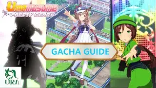 The ONLY Gacha Guide you´ll ever NEED for Uma Musume Pretty Derby!