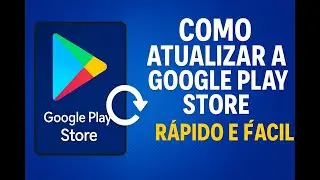 Como Atualizar Google Play