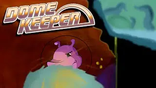 We must DRILL DEEPER! - Dome Keeper playthrough 