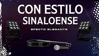 (Letra) Con Estilo Sinaloense - Efecto Elegante