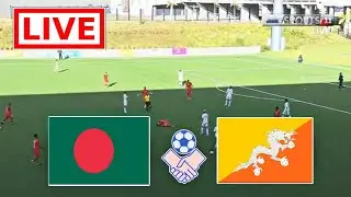 Bangladesh vs Bhutan Live football | bangladesh vs bhutan friendly match | বাংলাদেশ বনাম ভুটান
