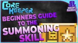 Beginner's Guide to Summoning | Core Keeper 1.2