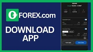 How to Download Forex .com App on Phone 2024