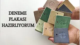Seramik Çalışmalarım için '' Deneme Plakalaları '' Yapıyorum