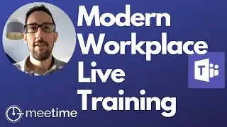 Microsoft Modern Workplace Training - Microsoft Teams Tutorial 2020