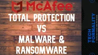 McAfee Total Protection - Prevention Test Against Zero Day Malware and 100 Ransomware Samples