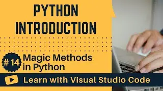 [Learn with VSCode] Python for Beginners #14 Magic Methods in Python
