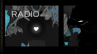 RADIO meme📻FlipaClip and CapCut🎨Creature of Sonaria