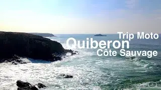 Trip Moto #3 - Quiberon / Côte sauvage (Morbihan 56)