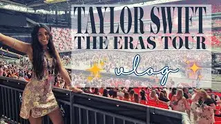 THE ERAS TOUR! ✨ VLOG ✨