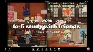 Lo-fi Study with Friends 💻 1 Hour Chill Lo-fi No Ads to help you focus 🎧 Studying Music | Work Aid