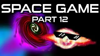 Space Game Part 12 - Wormholes