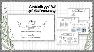 Aesthetic ppt #3 Environment Animated slide I Simple FREE TEMPLATE I