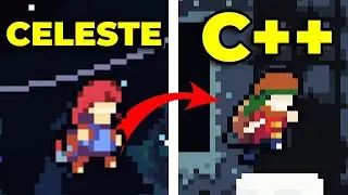 Tired Of Unity? Let's Make Celeste In C++