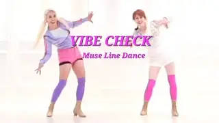 ❤️Vibe Check Line Dance/ Intermediate/ Muse Line Dance