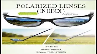Polarized Lenses( IN HINDI )- Principle, Manufacturing, Uses.