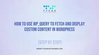 WP_Query to Fetch and Display Custom Content in WordPress