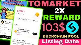 Toma 2x Reward 103$ 🔥 | Tomarket Listing Date | Tomarket Withdrawal