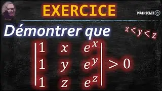 🔴MATHSCLIC EXERCICE | SIGNE DU DÉTERMINANT D'UNE MATRICE D'ORDRE 3