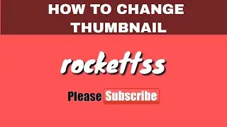 How to change thumbnail in Smartphone............