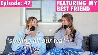 A Casual Chat With The Girls | MY BEST FRIEND IS FINALLY ON THE POD