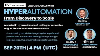 LIVE | Unlock Success with Hyperautomation: From Discovery to Scale