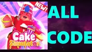 ALL CODES IN CAKE SIMULATOR ROBLOX