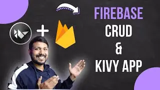 Python Kivy + Firebase | CRUD Operation with Kivy App [Part 2]